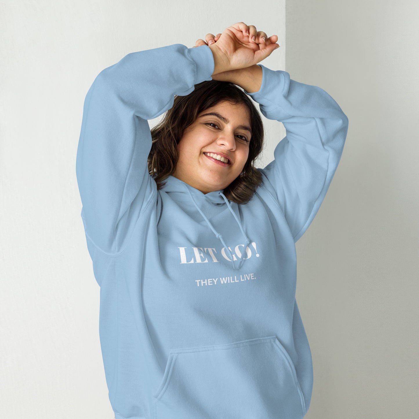 Let Go! They will live. Unisex Hoodie
