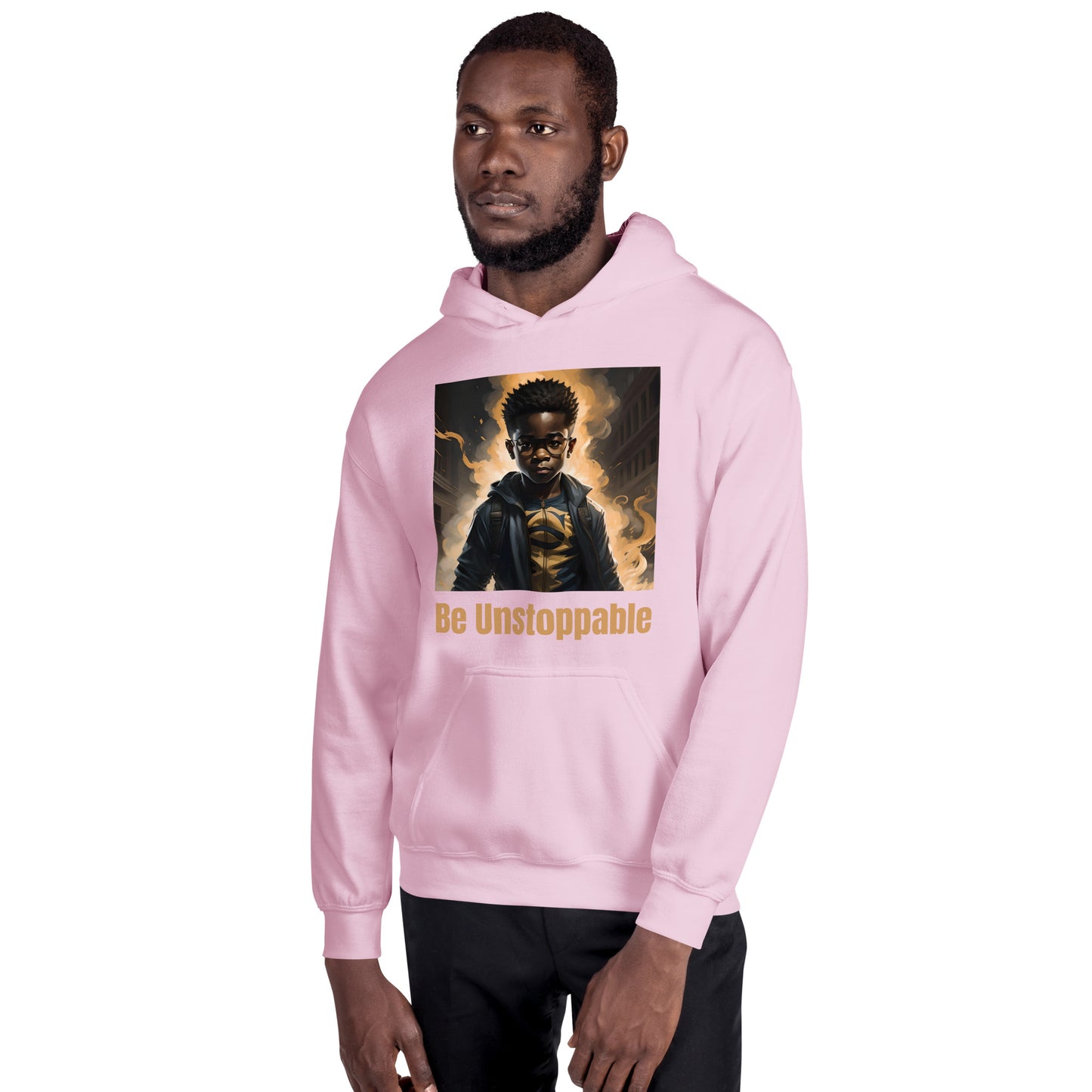 Be Unstoppable Unisex Hoodie