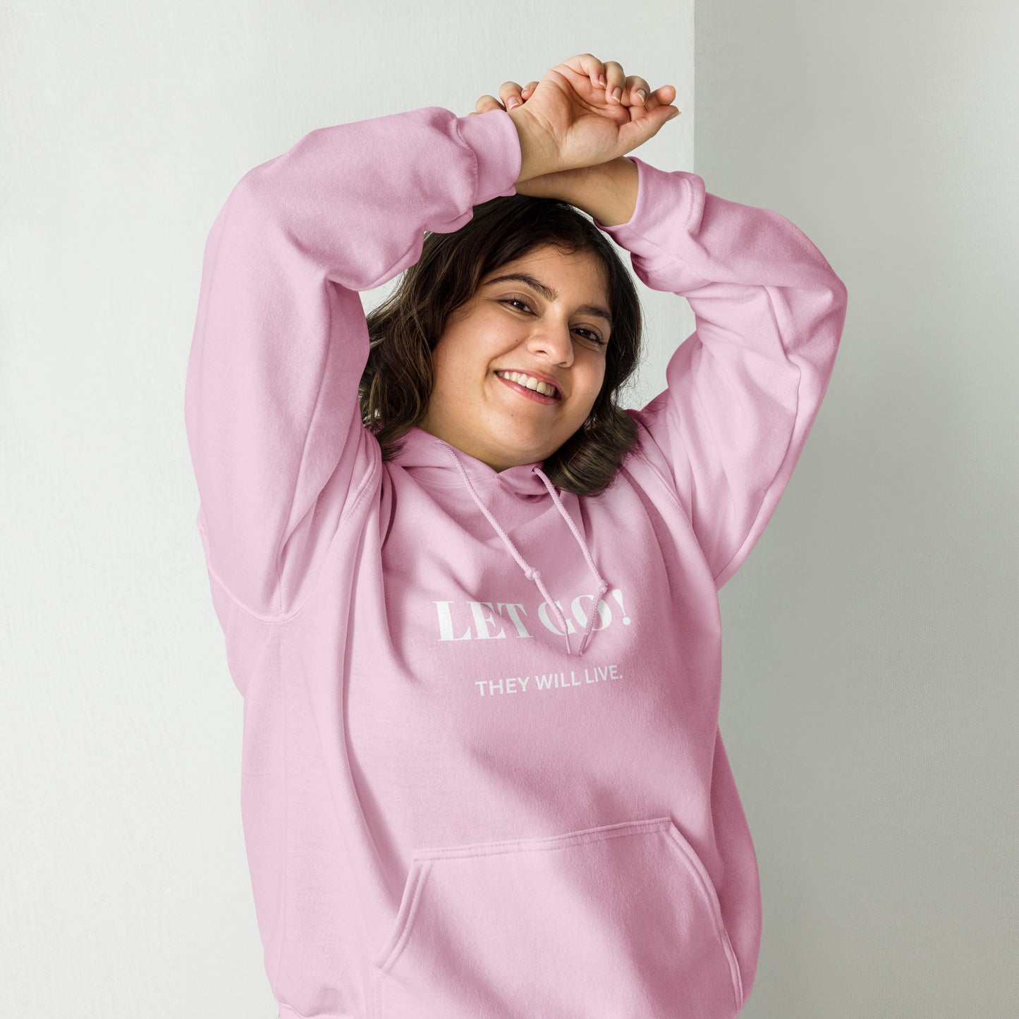 Let Go! They will live. Unisex Hoodie