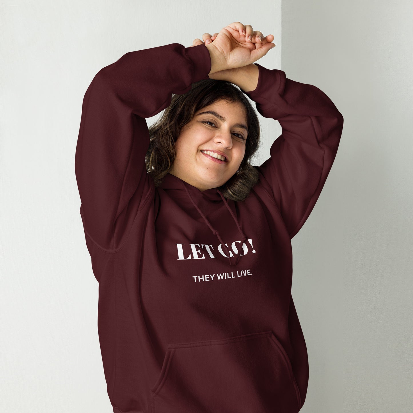 Let Go! They will live. Unisex Hoodie
