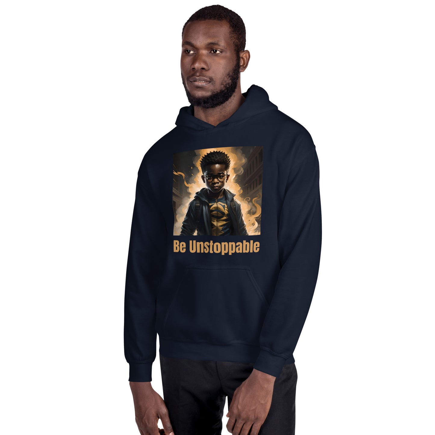 Be Unstoppable Unisex Hoodie