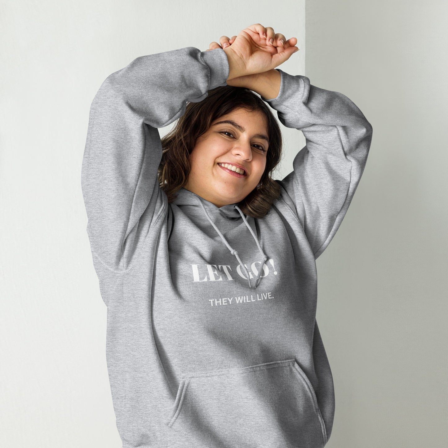Let Go! They will live. Unisex Hoodie