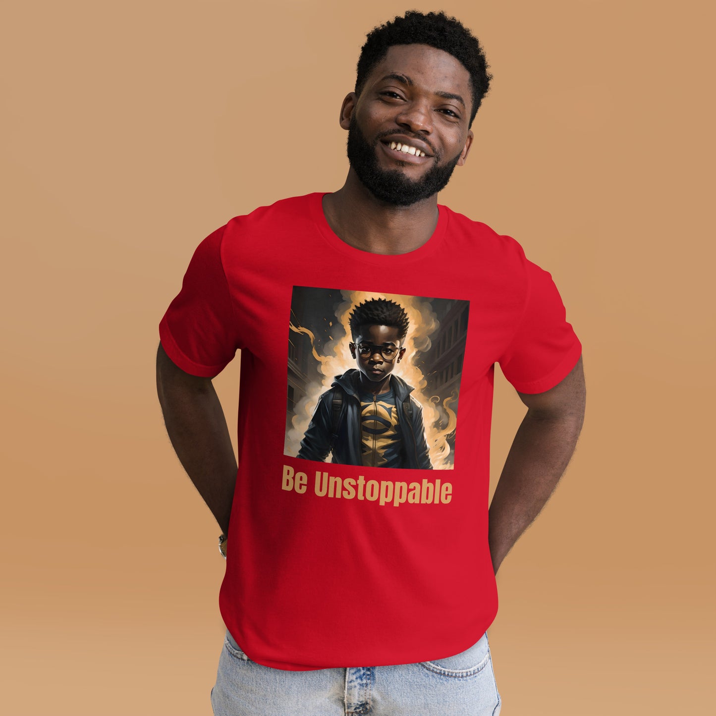Be Unstoppable Unisex t-shirt