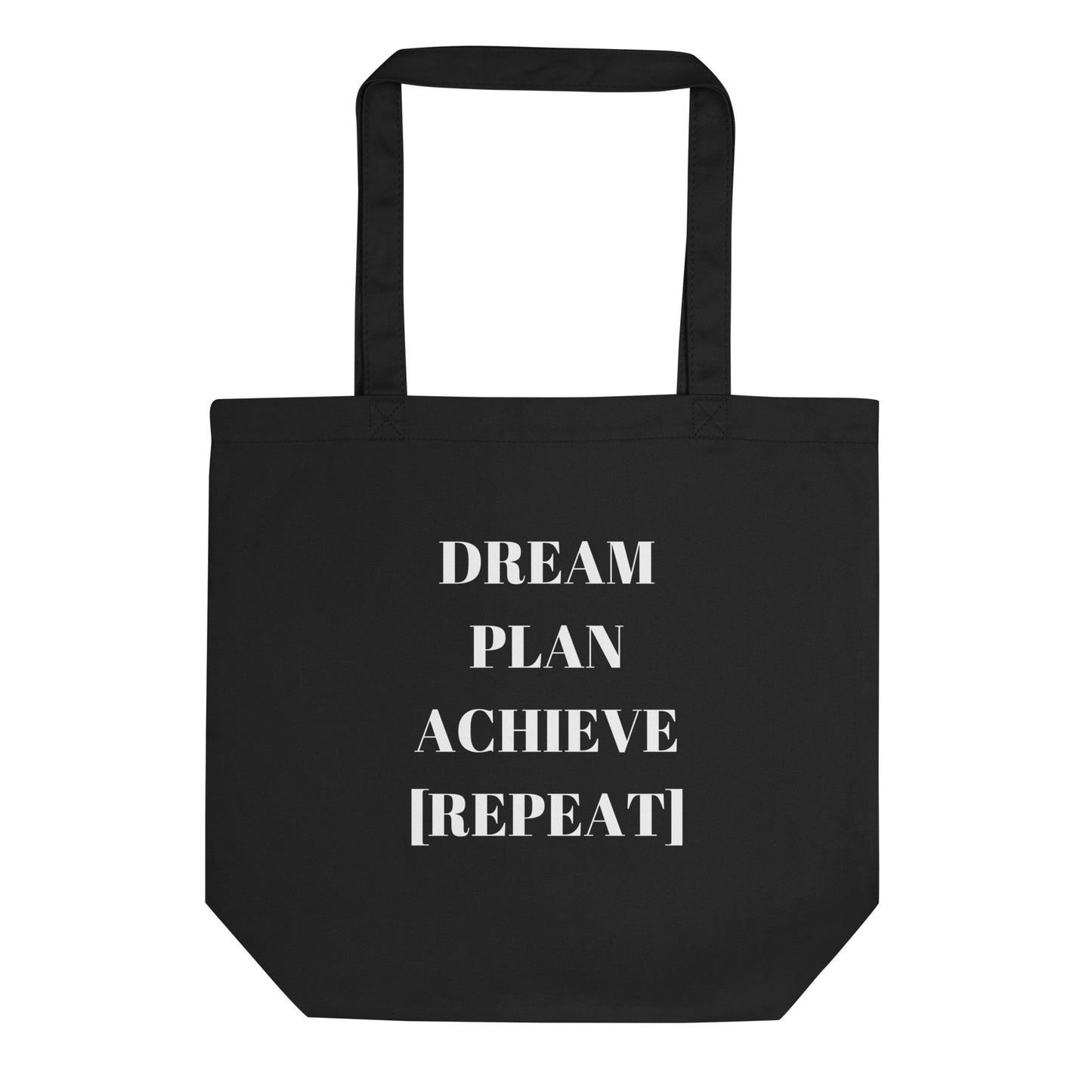 Dream Plan Achieve Repeat Eco Tote Bag