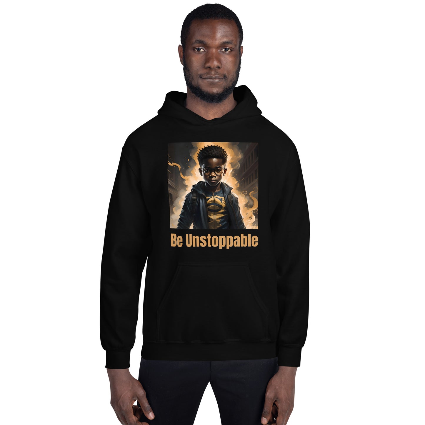 Be Unstoppable Unisex Hoodie