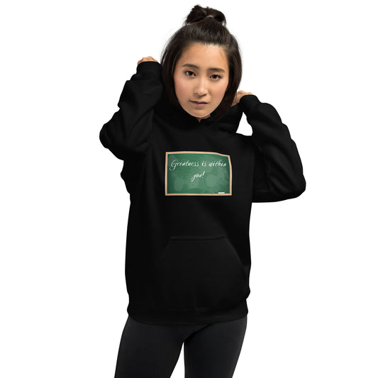 Greatness is within you! Chalkboard Unisex Hoodie