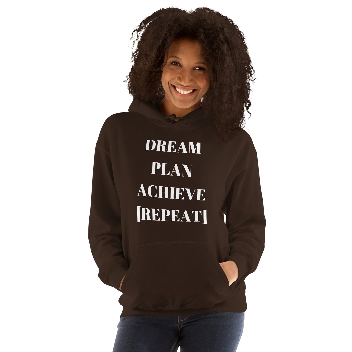 Dream Plan Achieve Repeat! Unisex Hoodie