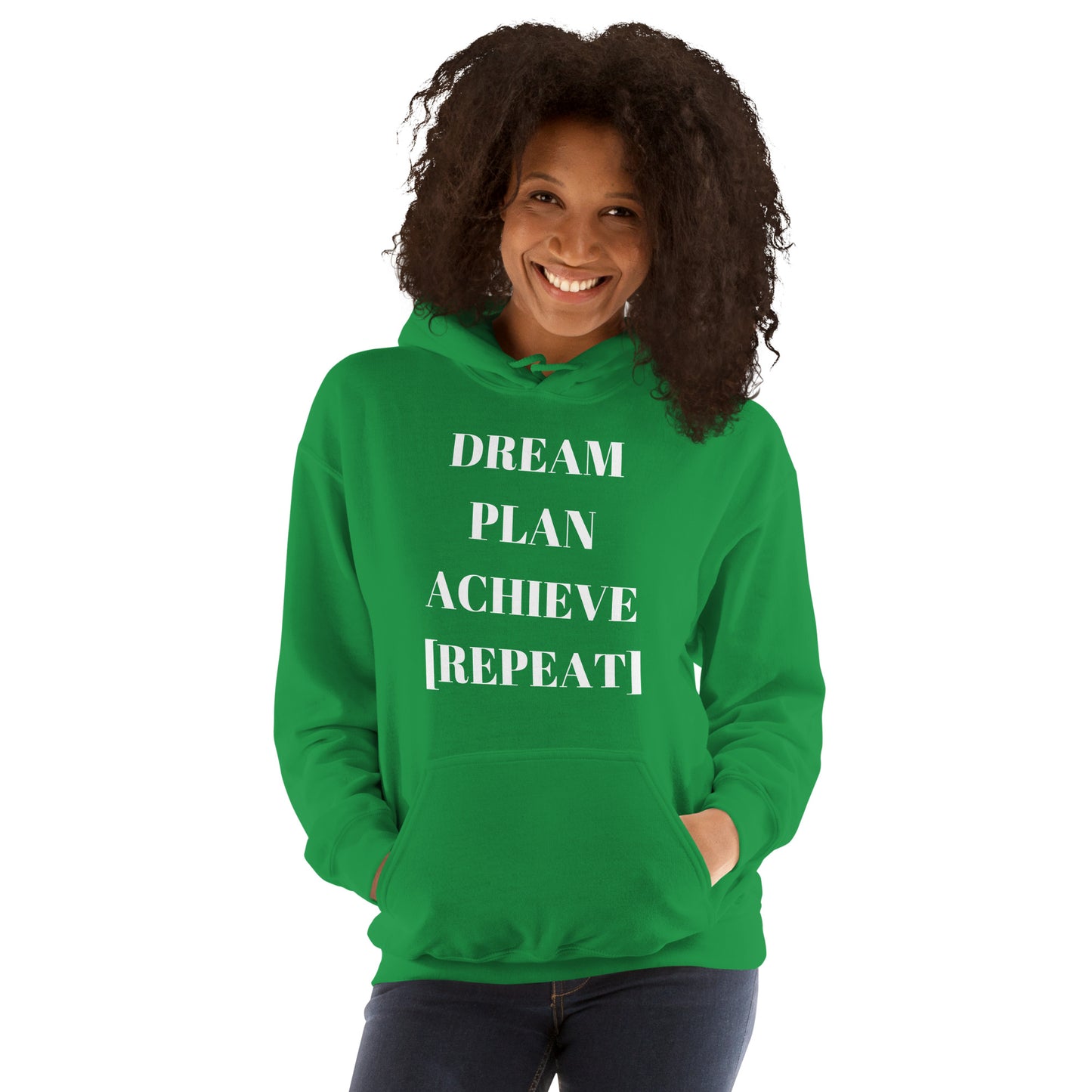 Dream Plan Achieve Repeat! Unisex Hoodie