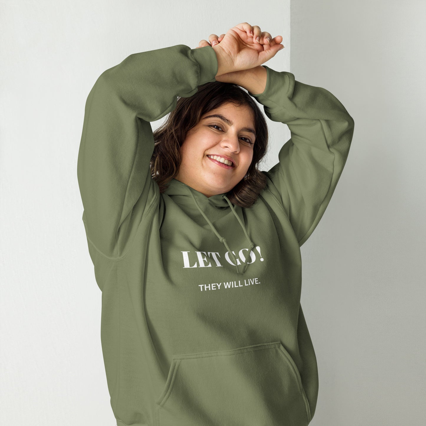 Let Go!  They will live. Unisex Hoodie