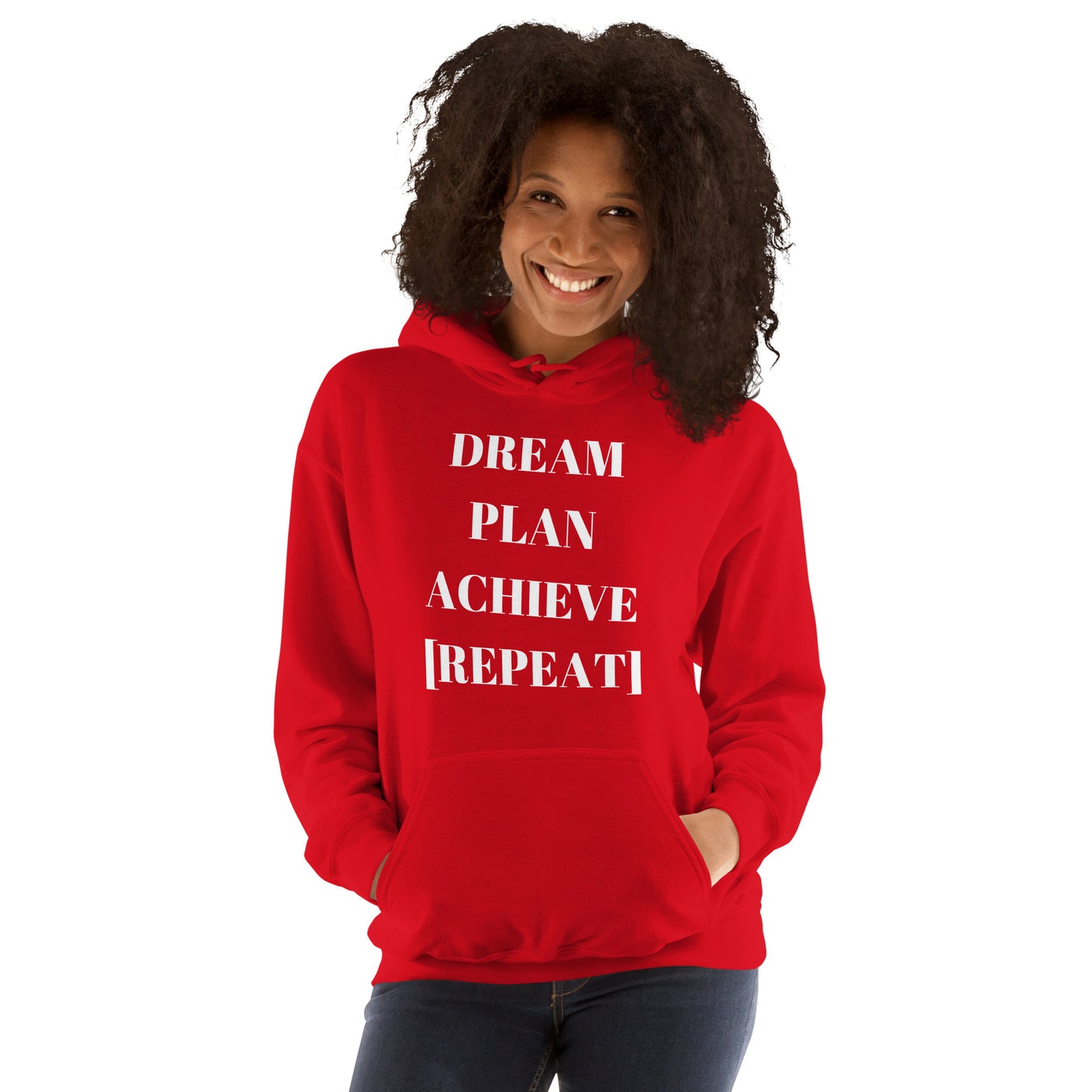 Dream Plan Achieve Repeat! Unisex Hoodie