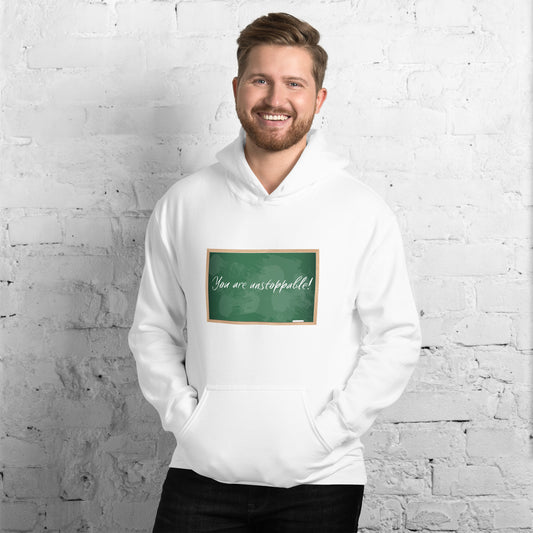 You are unstoppable! Chalkboard Unisex Hoodie